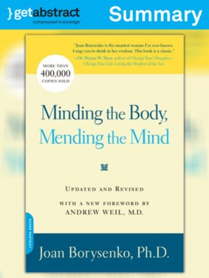 cover image of Minding the Body, Mending the Mind (Summary)